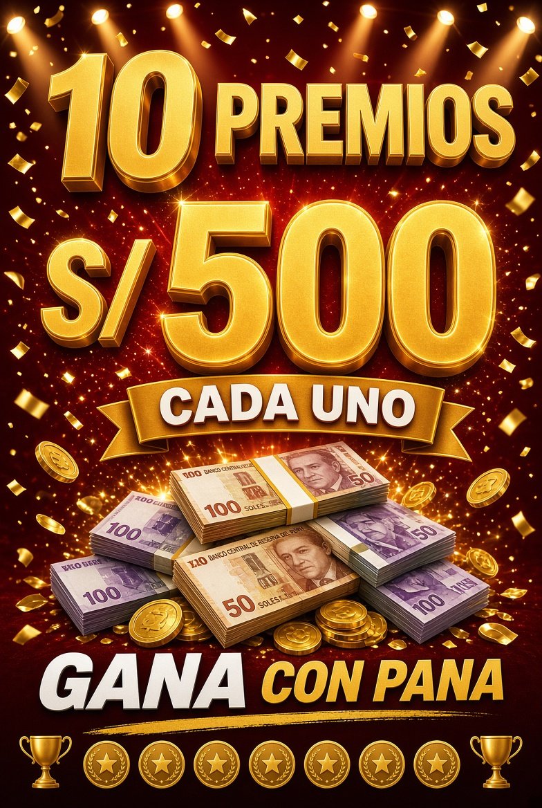 10 premios de 500 soles a cada uno
